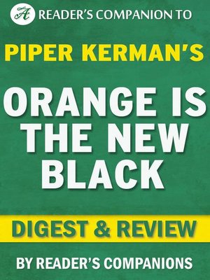 cover image of Orange is the New Black by Piper Kerman | Digest & Review